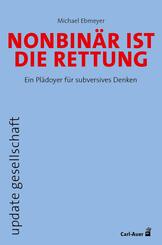 Nonbin&auml;r ist die Rettung