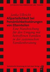 Allparteilichkeit bei Pers&ouml;nlichkeitsst&ouml;rungen von Elternteilen