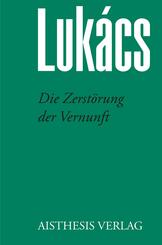 Die Zerst&ouml;rung der Vernunft