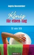 K&ouml;nig f&uuml;r einen Tag