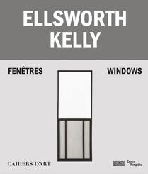 Ellsworth Kelly - Windows / Fen&ecirc;tres