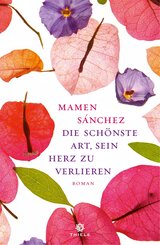Die sch&ouml;nste Art, sein Herz zu verlieren