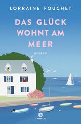 Das Gl&uuml;ck wohnt am Meer
