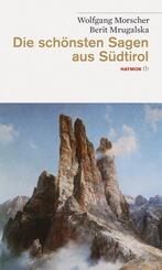 Die sch&ouml;nsten Sagen aus S&uuml;dtirol