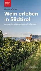 Wein erleben in S&uuml;dtirol