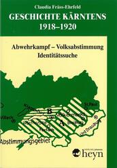 Geschichte K&auml;rntens 1918-1920, 3 Bde.