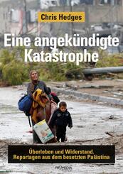 Eine angek&uuml;ndigte Katastrophe