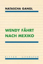 Wendy f&auml;hrt nach Mexiko