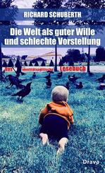 Die Welt als guter Wille und schlechte Vorstellung