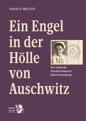 Ein Engel in der H&ouml;lle von Auschwitz