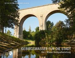 Gebirgswasser f&uuml;r die Stadt