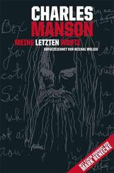Charles Manson - Meine letzten Worte