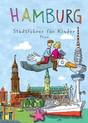 Hamburg. Stadtf&uuml;hrer f&uuml;r Kinder