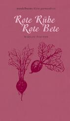 Rote R&uuml;be / Rote Bete
