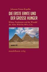 Die erste Ernte und der gro&szlig;e Hunger