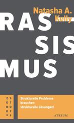 Rassismus. Strukturelle Probleme brauchen strukturelle L&ouml;sungen!