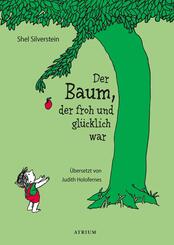 Der Baum, der froh und gl&uuml;cklich war