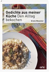 Gedichte aus meiner K&uuml;che