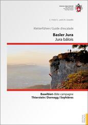 Kletterf&uuml;hrer Basler Jura / Guide d'escalade Jura b&acirc;lois