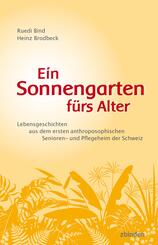 Ein Sonnengarten f&uuml;rs Alter