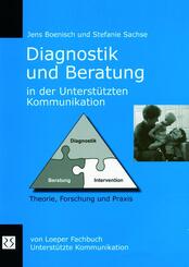 Diagnostik und Beratung in der Unterst&uuml;tzten Kommunikation