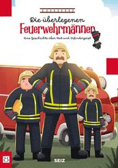 Die &uuml;berlegenen Feuerwehrm&auml;nner