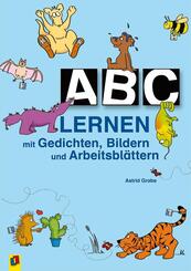ABC lernen mit Gedichten, Bildern und Arbeitsbl&auml;ttern, neue Rechtschreibung