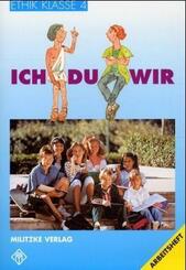 Ethik Grundschule / Ich - Du - Wir - Landesausgabe Sachsen-Anhalt, Th&uuml;ringen, Rheinland-Pfalz