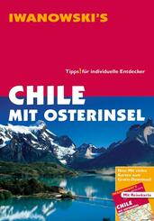 Chile mit Osterinsel - Reisef&uuml;hrer von Iwanowski