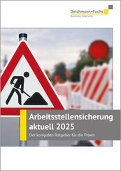 Arbeitsstellensicherung aktuell 2025