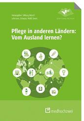 Pflege in anderen L&auml;ndern: Vom Ausland lernen?