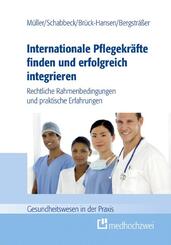 Internationale Pflegekr&auml;fte finden und erfolgreich integrieren