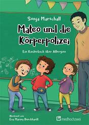 Mateo und die K&ouml;rperpolizei