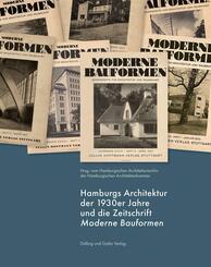 Hamburgs Architektur der 1930er Jahre und die Zeitschrift &raquo;Moderne Bauformen&laquo;