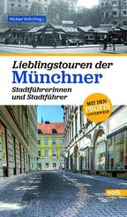Lieblingstouren der M&uuml;nchner Stadtf&uuml;hrerinnen und Stadtf&uuml;hrer