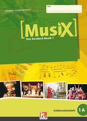 MusiX 1 (Ausgabe ab 2011) Sch&uuml;lerarbeitsheft 1A