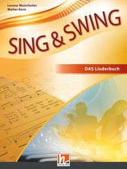Sing & Swing DAS neue Liederbuch - Sch&uuml;lerbuch