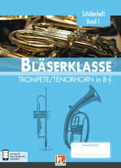 Leitfaden Bl&auml;serklasse:  5. Klasse, Sch&uuml;lerheft - Trompete / Tenorhorn