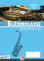 Leitfaden Bl&auml;serklasse:  5. Klasse, Sch&uuml;lerheft - Altsaxofon.inkl. HELBLING Media App