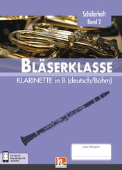 Leitfaden Bl&auml;serklasse: 6. Klasse, Sch&uuml;lerheft - Klarinette - Bd.2