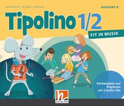 Tipolino 1/2 - Fit in Musik, Ausgabe D - 5 Audio-CDs