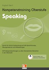 Kompetenztraining Oberstufe - Speaking, m. 1 Beilage