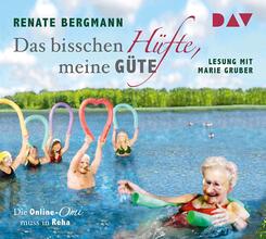 Das bisschen H&uuml;fte, meine G&uuml;te. Die Online-Omi muss in Reha,3 Audio-CD