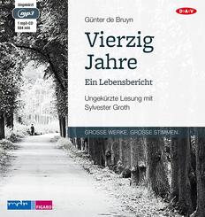 Vierzig Jahre. Ein Lebensbericht,1 Audio-CD, 1 MP3