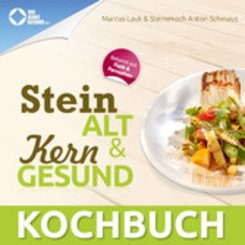 Das Steinalt und Kerngesund KOCHBUCH (eBook, PDF)