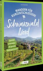 Wandern f&uuml;r Kurzentschlossene Schwarzwald Nord