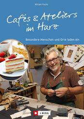 Caf&eacute;s und Ateliers im Harz