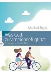 Was Gott zusammengef&uuml;gt hat ...