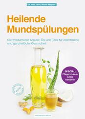 Heilende Mundsp&uuml;lungen