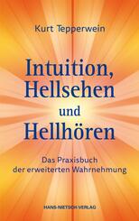 Intuition, Hellsehen und Hellh&ouml;ren
